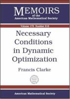Necessary Conditions In Dynamic Optimization 0821835912 Book Cover