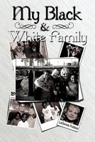 My Black And White Family 1452068798 Book Cover