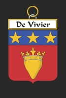 De Vivier: De Vivier Coat of Arms and Family Crest Notebook Journal (6 x 9 - 100 pages) 1699184461 Book Cover
