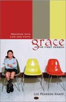 Grace In The First Person : Growing into Life and Faith 0800758137 Book Cover
