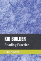 KID BUILDER: Reading Practice B0GQL7XTCY Book Cover