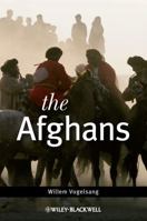 The Afghans (Peoples of Asia) 0631198415 Book Cover