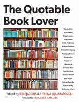 The Quotable Book Lover 158574655X Book Cover