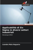 Applicabilità di Six Sigma in diversi settori industriali: Metodologia DMAIC 6205925109 Book Cover