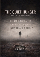 THE QUIET HUNGER B0GRFWG4HF Book Cover