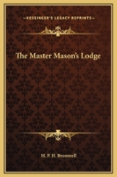 The Master Mason's Lodge 1425305911 Book Cover