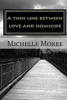 A thin line between love and homicide 1451535910 Book Cover