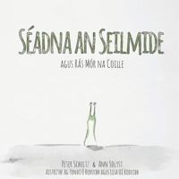 Séadna an Seilmide agus Rás Mór na Coille 1944296069 Book Cover