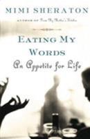 Eating My Words: An Appetite for Life 0060501103 Book Cover