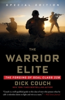 The Warrior Elite: The Forging of SEAL Class 228 1400046955 Book Cover