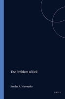 THE PROBLEM OF EVIL. An Intercultural Exploration. (Value Inquiry Book Series 90) (Value Inquiry Book) 9042004797 Book Cover