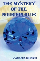 The Mystery of the Nourdon Blue B0BNWX67DD Book Cover