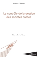 Le contrôle de la gestion des sociétés cotées (Logiques Juridiques) (French Edition) 2343193789 Book Cover