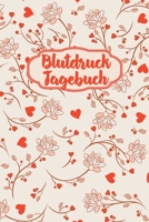 Blutdruck Tagebuch: Blutdruckpass zum Eintragen der täglichen Blutdruckwerte mit Anleitung und Blutdrucktabelle | klein ca. A5 im Herzblumen Design (German Edition) 1691025119 Book Cover