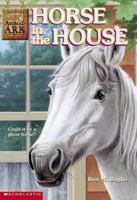 Horse in the House 0439343879 Book Cover