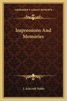 Impressions & Memories 0548285535 Book Cover