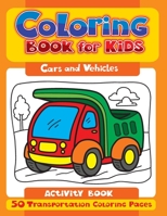 Coloring Books For Kids Cars and Vehicles: Cars coloring book for kids & toddlers - transportation coloring pages - activity books for preschooler - c B08QS6KTGJ Book Cover