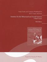 Study Guide and Computer Workbook for Statistics for the Behavioral and Social Sciences 0205797296 Book Cover