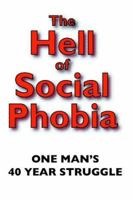 The Hell of Social Phobia 0952162075 Book Cover