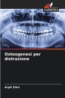 Osteogenesi per distrazione (Italian Edition) 6207876466 Book Cover
