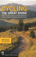 Cycling the Great Divide: From Canada to Mexico on America's Premier Long Distance Mountain Bike Route 0898866987 Book Cover