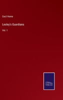 Lesley's Guardians: Vol. 1 3752594144 Book Cover