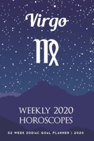 Virgo - Weekly 2020 Horoscopes: 52 Week Zodiac Goal Planner 2020 1695664302 Book Cover