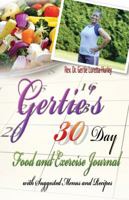 Gertie's 30 Day Food and Exercise Journal With Suggested Menus and Recipes 097092660X Book Cover