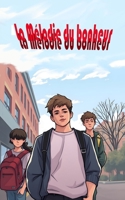 La Mélodie du Bonheur (Le chemin de Gabriel, l'envol de Jules) (French Edition) B0DNTVSCG5 Book Cover