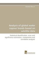 Analysis of Global Water Vapour Trends Based on Satellite Data 3838113659 Book Cover