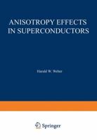 Anisotropy Effects in Superconductors 146840783X Book Cover