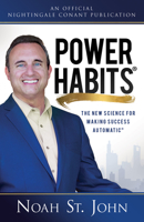 Power Habits: The New Science for Making Success Automatic (An Official Nightingale Conant Publication) 1640950966 Book Cover