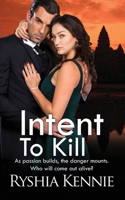 Intent to Kill 1509240101 Book Cover