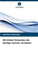 Mit Gilbert Simondon die heutige Technik verstehen (German Edition) 6206575624 Book Cover
