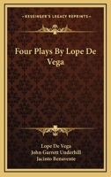 Four Plays By Lope De Vega 116317596X Book Cover
