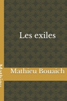 Les Exiles : G?n?ration de D?racin?s 1517429412 Book Cover