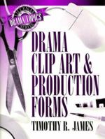 Drama Clip Art and Production Forms 0834194333 Book Cover