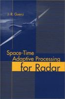 Space-Time Adaptive Processing for Radar (Artech House Radar Library 1580533779 Book Cover