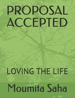 Proposal Accepted: Loving the Life B08TTGWNCX Book Cover