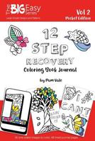 The Big Easy Series, 12 Step Recovery Pocket Edition: Coloring Book and Journal 1545077908 Book Cover