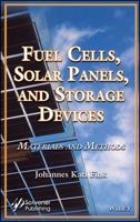Fuel Cells, Solar Panels, and Storage Devices: Materials and Methods 1119480108 Book Cover