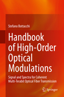 Handbook of High-Order Optical Modulations: Signal and Spectra for Coherent Multi-Terabit Optical Fiber Transmission 1071611933 Book Cover