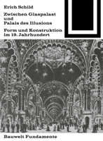 Zwischen Glaspalast Und Palais Des Illusions (Bauwelt Fundamente) 3035600090 Book Cover
