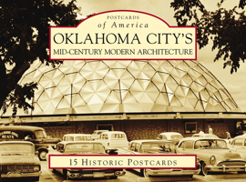 Oklahoma City’s Mid-Century Modern Architecture 1467127671 Book Cover