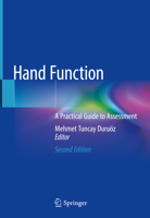 Hand Function: A Practical Guide to Assessment 3030169995 Book Cover