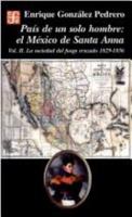 País de un solo hombre: El México de Santa Anna. Vol I. La Ronda de los contrarios 9681639626 Book Cover