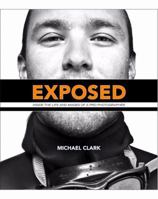 Exposed: Inside the Life and Images of a Pro Photographer 0321811232 Book Cover