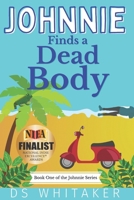 Johnnie Finds a Dead Body 1734259582 Book Cover