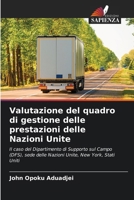 Valutazione del quadro di gestione delle prestazioni delle Nazioni Unite (Italian Edition) 6208001293 Book Cover