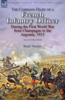 The Campaign Diary of a French Infantry Officer During the First World War from Champagne to the Argonne, 1915 178282913X Book Cover